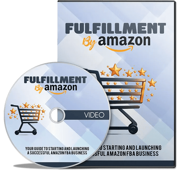 Fulfillment By Amazon (FBA) Video Upgrade – Step - by - Step HD Training Course (With Resell Rights) - Digital Pro Hub